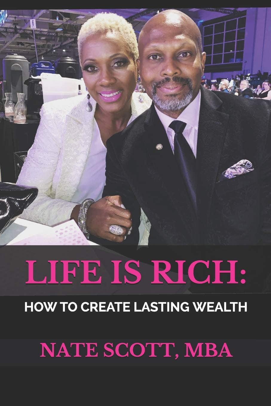 Life Is Rich: How To Create Lasting Wealth — book cover